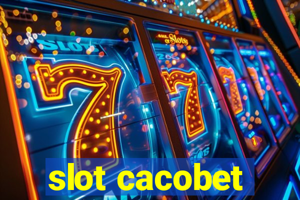 slot cacobet